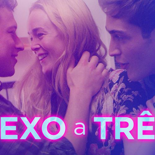 As delícias de um sexo a três 